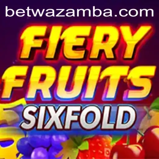 Exploring the Dynamic World of FieryFruitsSixFold at Wazamba