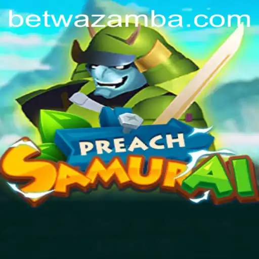 PreachSamurai: Unveiling the Mystical World of Wazamba